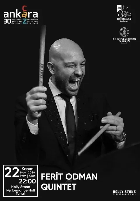 کنسرت 30. Uluslararası Ankara Caz Festivali - FERİT ODMAN QUINTET در آنکارا در Holly Stone Performance Hall Ankara