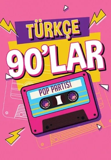 کنسرت 90'lar Türkçe Pop Partisi در آنکارا در IF Performance Hall Ankara(Tunus)