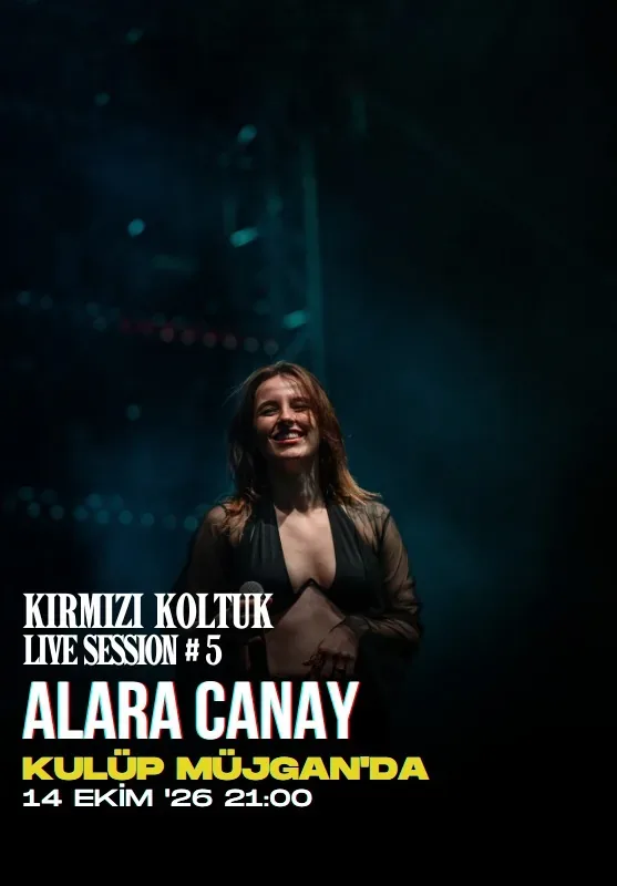 کنسرت Alara Canay Kırmızı Koltuk Live Session در آنکارا در Kulüp Müjgan