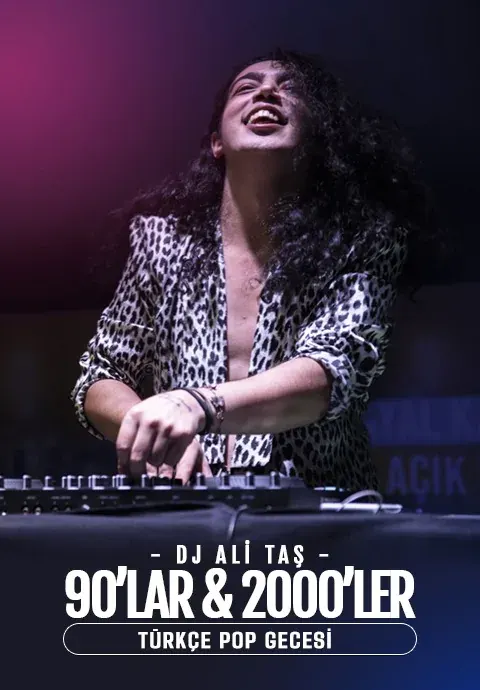 کنسرت Dj Ali Taş ile 90'lar 2000'ler Türkçe Pop Gecesi در آنتالیا در Holly Stone Performance Hall Antalya