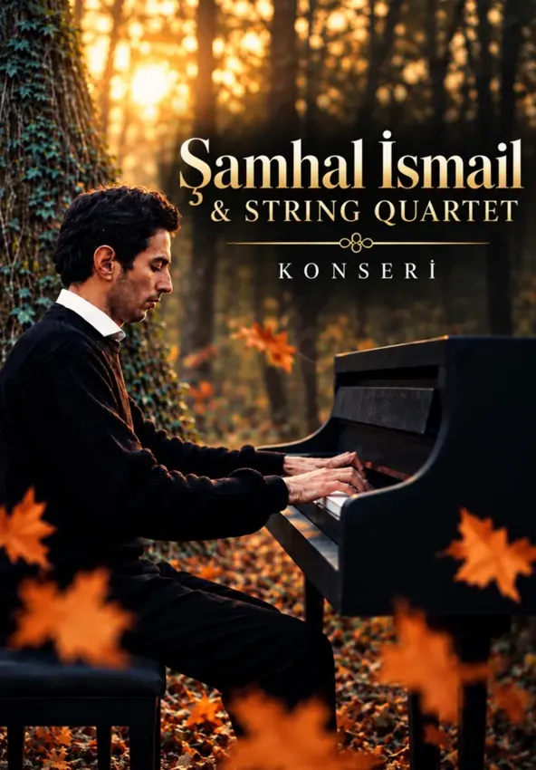 کنسرت ŞAMHAL İSMAİL&STRİNG QUARTET در ساکاریا در Serdivan Belediyesi Kültür Sanat ve Kongre Merkezi